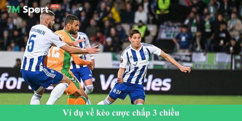 Ví dụ về kèo cược chấp 3 chiều